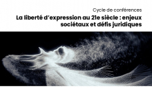 Conférence "Justice, communication et liberté d'expression" le 17 juin 2024 de 16h à 19h